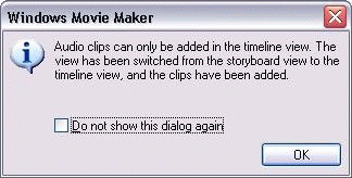 Windows Movie Maker varoittaa, että ääntä voidaan lisätä vain aikajananäkymässä