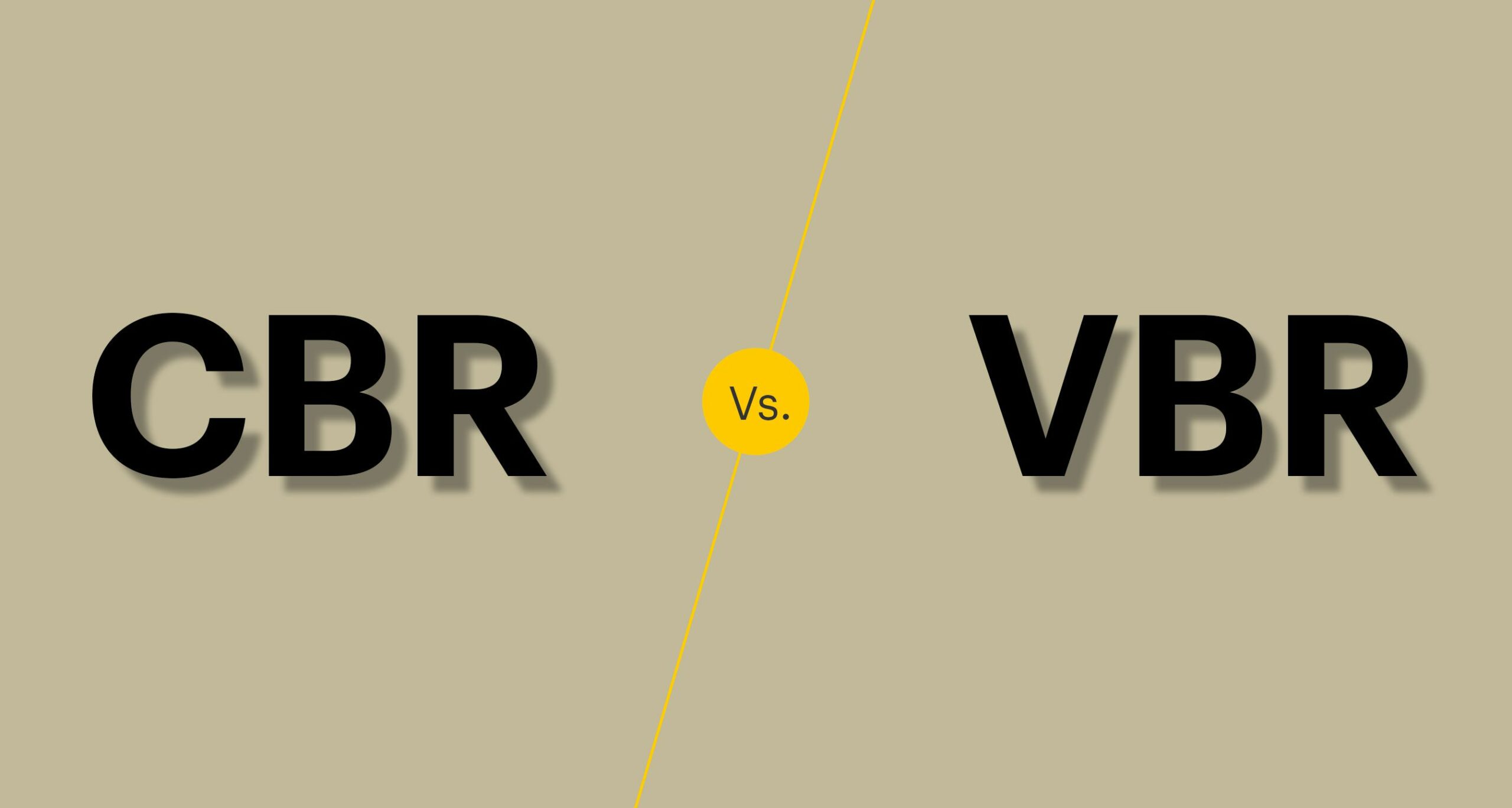 CBR vs VBR 069b3b5e6d554d53841e7e525092d25b scaled